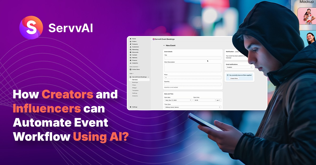 ServvAI promotional image showing creators and influencers using AI to automate event workflows with a mobile-friendly event booking dashboard
