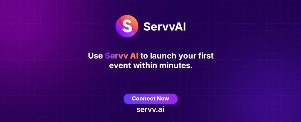 Servv AI call-to-action banner encouraging creators to launch their first event within minutes using servv.ai.